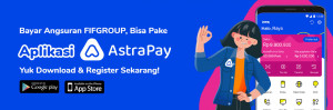 BAYAR ANGSURAN FIFGROUP BISA PAKE APLIKASI ASTRAPAY